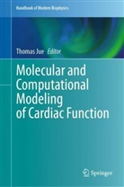 Thomas Jue - Molecular and Computational Modeling of Cardiac Function