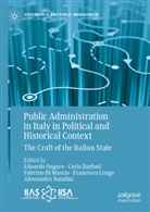 Carla Barbati, Fabrizio Di Mascio, Fabrizio Di Mascio et al, Francesco Longo, Alessandro Natalini, Edoardo Ongaro - Public Administration in Italy in Political and Historical Context