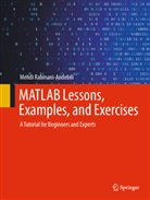 Mehdi Rahmani-Andebili - MATLAB Lessons, Examples, and Exercises