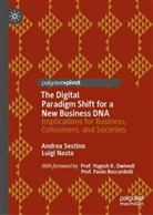 Luigi Nasta, Andrea Sestino - The Digital Paradigm Shift for a New Business DNA