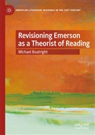 Michael Boatright - Revisioning Emerson as a Theorist of Reading
