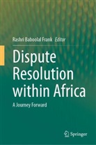 Rashri Baboolal Frank - Dispute Resolution within Africa