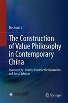Deshun Li - The Construction of Value Philosophy in Contemporary China