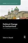Clive Church, Clive H. Church - Political Change in Switzerland