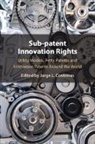 Jorge L. (University of Utah) Contreras, Jorge L. Contreras, Contreras Jorge L. - Sub-Patent Innovation Rights