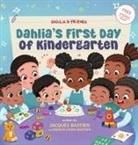 Jacques Bastien, Dahcia Lyons-Bastien - Dahlia's First Day of Kindergarten
