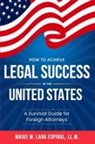 Maike M. Lara Espinal - How to Achieve Legal Success in the United States