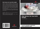 Michel Kabamba Nzaji, François Kalenga Luhembwe - Risk factors for low birth weight