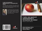 Maria Helena Ferrari, Elaine Rodrigues Nichio, Adriana Willers - L'aula: uno spazio di umanizzazione e formazione dei lettori