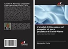 Alexsander Costa - L'analisi di Rousseau sul progetto di pace perpetua di Saint-Pierre