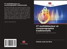 Fabíola Leite da Silva - CT multidétecteur et coronarographie traditionnelle