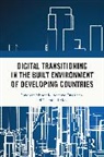 Thembani Moyo, Innocent Musonda, Innocent (University of Johannesburg Musonda, Adetayo Onososen - Digital Transitioning in the Built Environment of Developing Countries