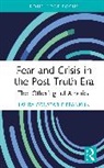 Laura Constable Franklin - Fear and Crisis in the Post-Truth Era
