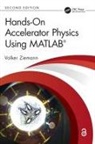 Volker Ziemann, Volker (Department of Physics and Astrono Ziemann - Hands-On Accelerator Physics Using Matlab
