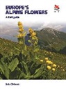 Bob Gibbons, Bob Still Gibbons, Gibbons Bob, Robert Still, Still Robert - Europe's Alpine Flowers