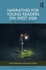 Arya Priyadarshini, Arya Sigroha Priyadarshini, Suman Sigroha - Narratives for Young Readers on West Asia
