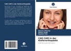 Rashmi Puri, Gaurav Sharma, Neeta Singh - CAD CAM in der Kieferorthopädie