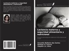 Cleyton C. S. Silva, Gracielle Malheiro dos Santos, Rodrigo P. T. Vianna - Lactancia materna y seguridad alimentaria y nutricional