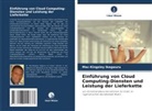 Mac-Kingsley Ikegwuru - Einführung von Cloud Computing-Diensten und Leistung der Lieferkette