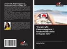 Asha Sohal - "CoreCraft: Padroneggiare i fondamenti dello sviluppo iOS"
