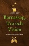 Martin Reén - Barnaskap, Tro och Vision
