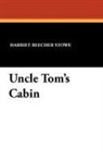 Harriet Beecher Stowe - Uncle Tom's Cabin