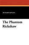 Rudyard Kipling - The Phantom Rickshaw