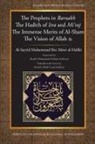 Al-Sayyid Muhammad Ibn 'Alawi - The Prophets in Barzakh/The Hadith of Isra' and Mi'raj/The Immense Merrits of Al-Sham/The Vision of Allah