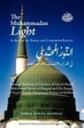 Gibril Fouad Haddad - The Muhammadan Light in the Qur'an, Sunna, and Companion Reports