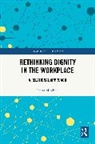 Laura Mitchell, Mitchell Laura - Rethinking Dignity in the Workplace