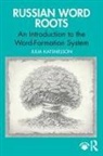 Julia Katsnelson - Russian Word Roots