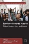 Ingrid Murithi Roestenburg-Morgan, Tim Murithi, Murithi Tim, Ingrid Roestenburg-Morgan - Survivor-Centred Justice
