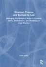 Colin James, James Colin - Vicarious Trauma and Burnout in Law