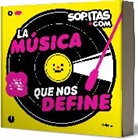 DE SOPITAS - La música que nos define / The Music that Defines Us