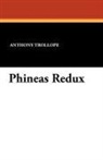 Anthony Trollope - Phineas Redux