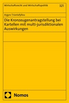 Argyro Triantafyllou - Die Kronzeugenantragstellung bei Kartellen mit multi-jurisdiktionalen Auswirkungen