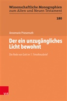 Annemarie Priesemuth, David S. du Toit, Martin Leuenberger, Johannes Schnocks, Tilly, Michael Tilly... - Der ein unzugängliches Licht bewohnt