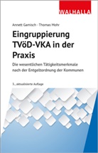Annett Gamisch, Thomas Mohr - Eingruppierung TVöD-VKA in der Praxis