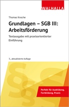Thomas Knoche - Grundlagen - SGB III: Arbeitsförderung
