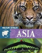Tim Harris - Wildlife Worlds: Asia