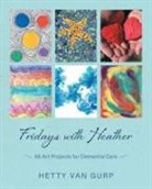Hetty van Gurp - Fridays with Heather