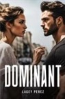 Lacey Perez - Dominant