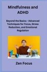 Zen Focus - Mindfulness and ADHD