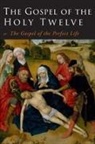 G. J. Ouseley - The Gospel of the Holy Twelve