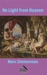 Marc Zimmerman - No Light from Heaven