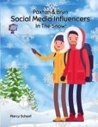 Marcy Schaaf - Paxton & Bryn Social Media Influencers In The Snow!