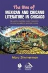 Marc Zimmerman - The Rise of Mexican and Chicano Literature in Chicago