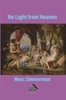 Marc Zimmerman - No Light from Heaven