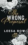 Leesa Bow - The Wrong Proposal