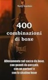 Yuriy Ivantsiv - 400 combinazioni di boxe
